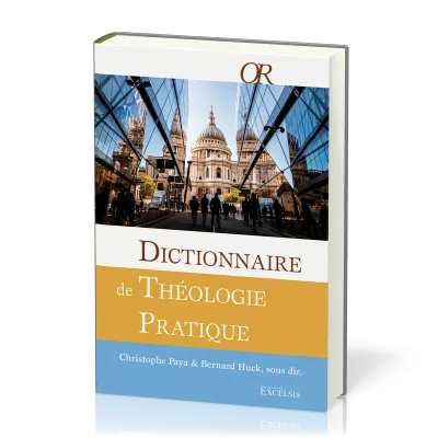 Dictionnaire de théologie pratique
