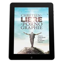 Chrétien et libre de la pornographie