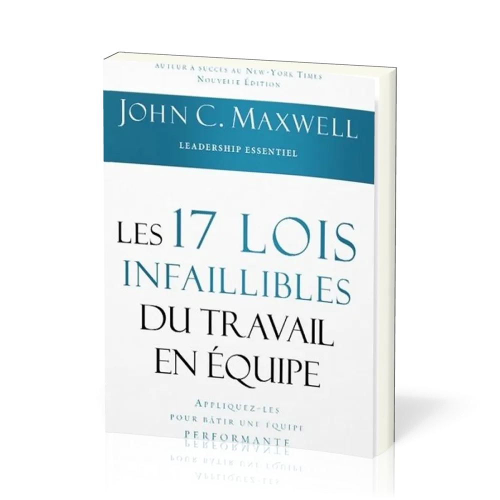 17 lois infaillibles du travail en équipe (Les )