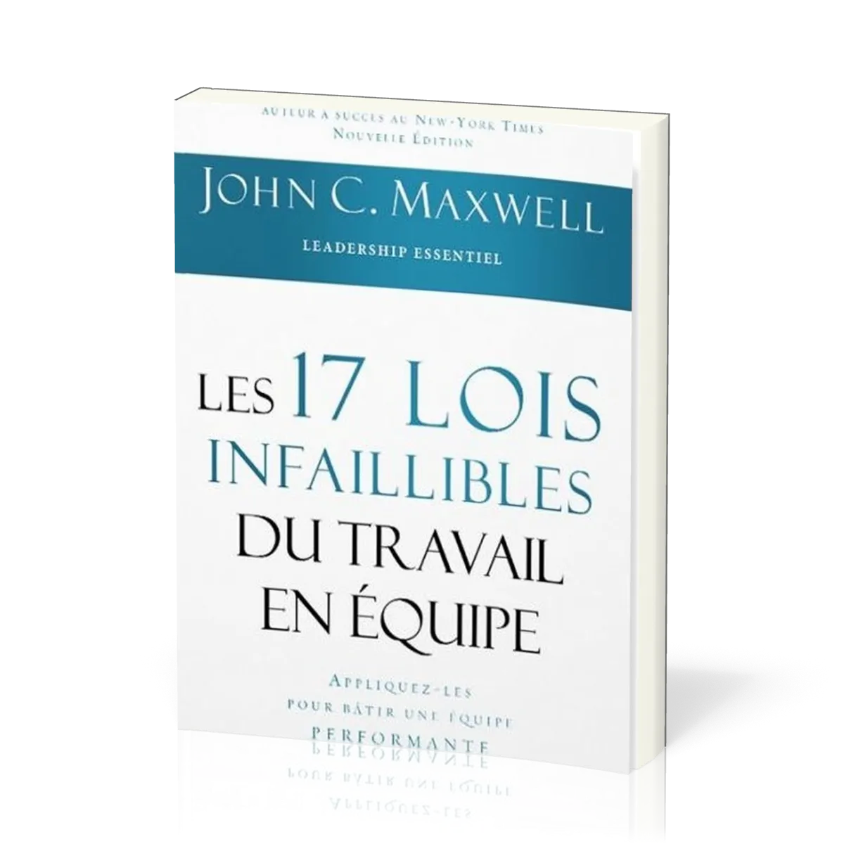 17 lois infaillibles du travail en équipe (Les )