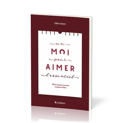 Un moi pour aimer l'essentiel