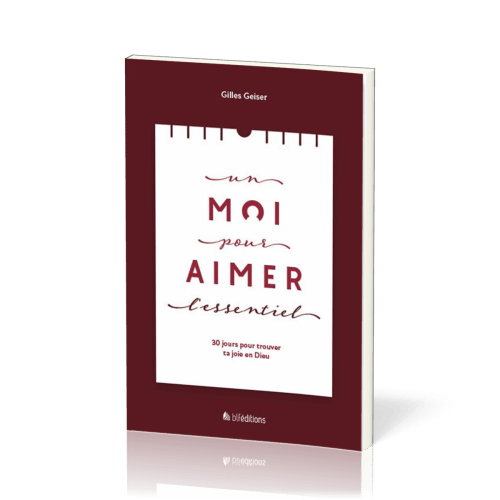 Un moi pour aimer l'essentiel