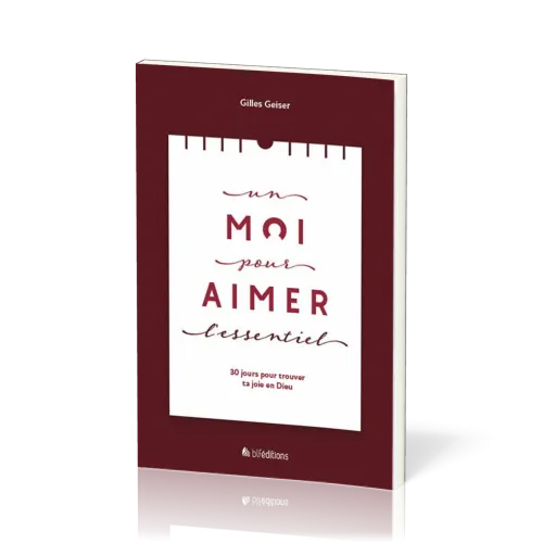 Un moi pour aimer l'essentiel