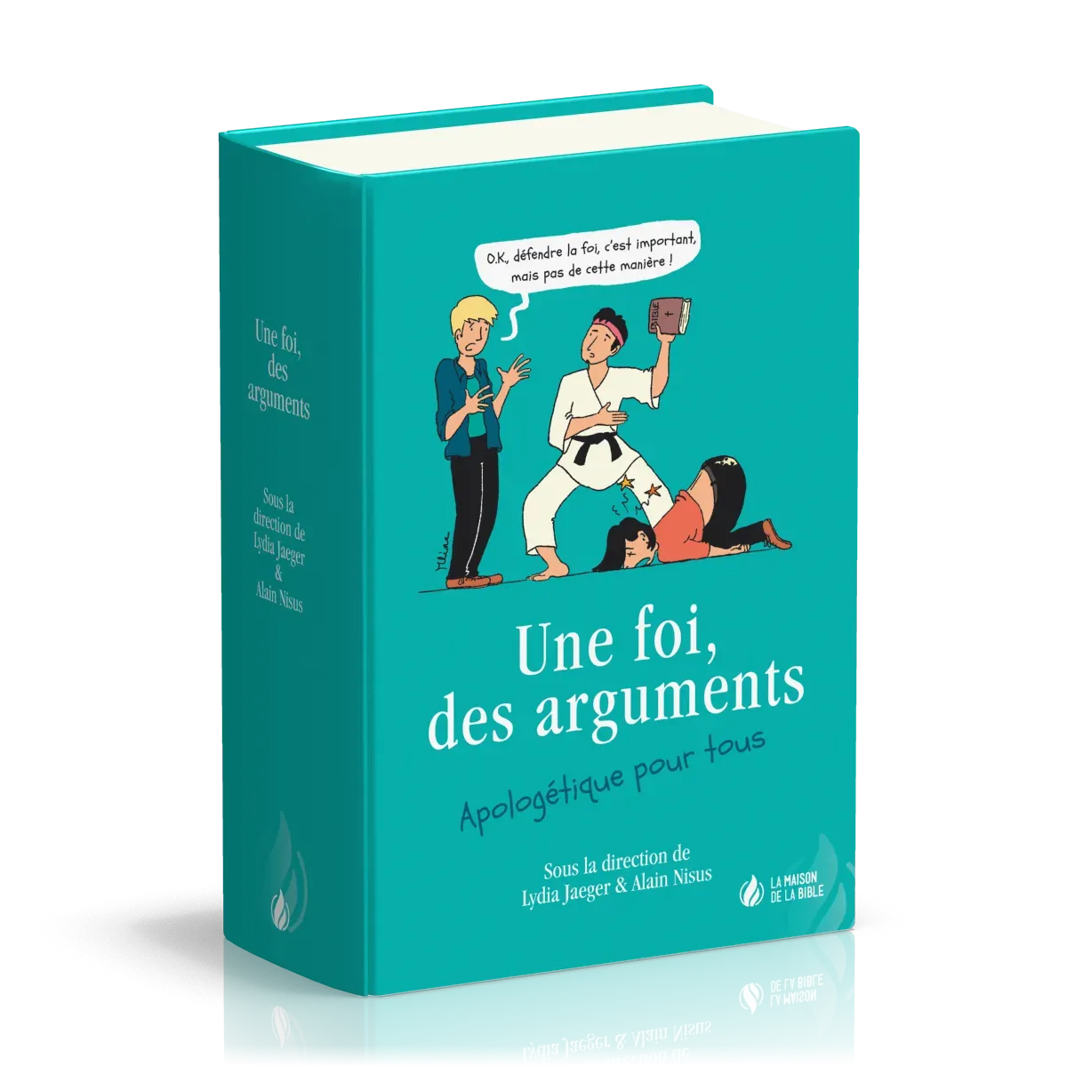 Une foi, des arguments