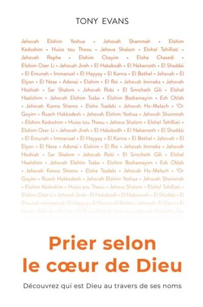 Prier selon le coeur de Dieu