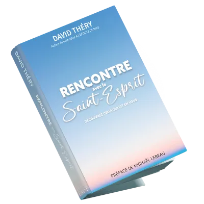 Rencontre avec le Saint-Esprit