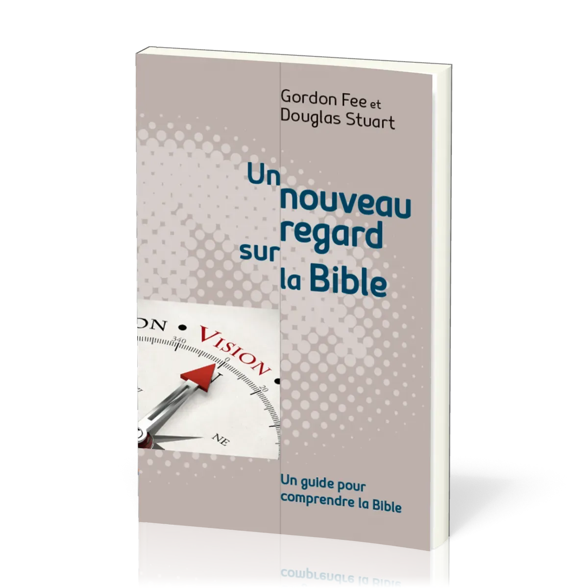 Un nouveau regard sur la Bible