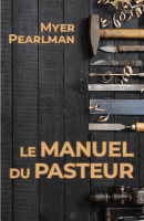 Manuel du Pasteur (Le)