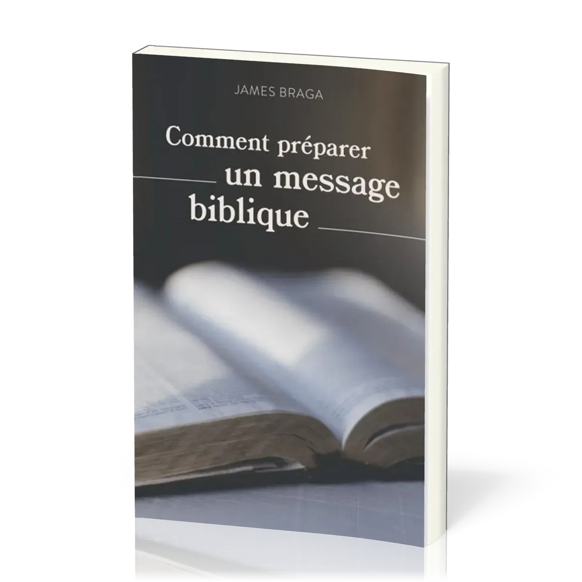 Comment préparer un message biblique