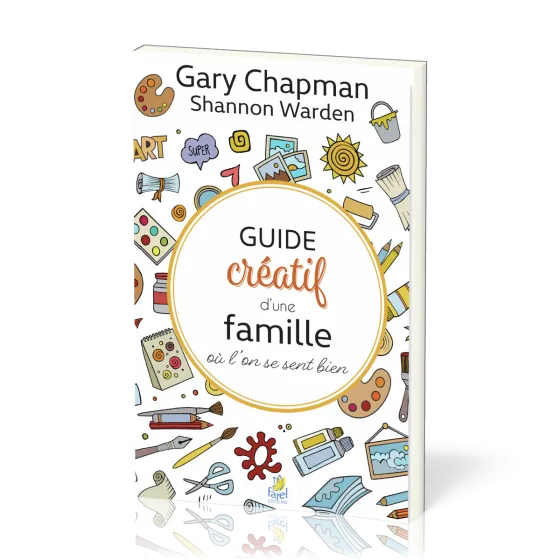 Guide créatif d’une famille où l’on se sent bien