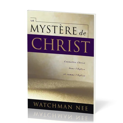 Mystère de Christ (le)