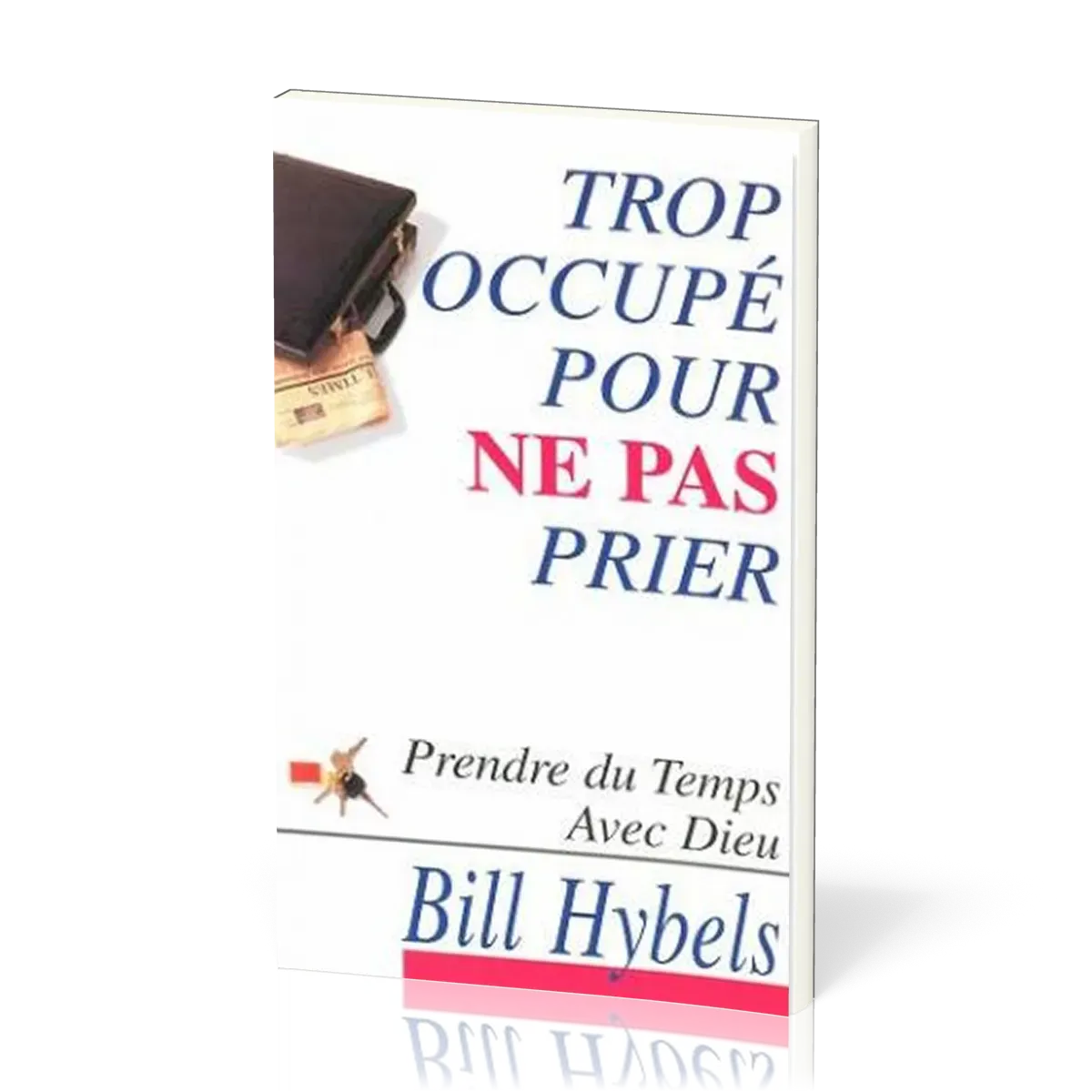 Trop occupé pour ne pas prier