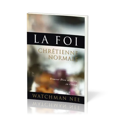 Foi chrétienne normale (La)