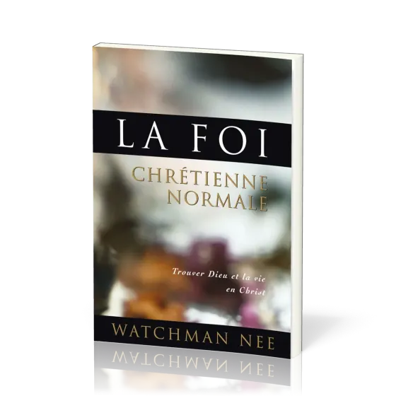 Foi chrétienne normale (La)