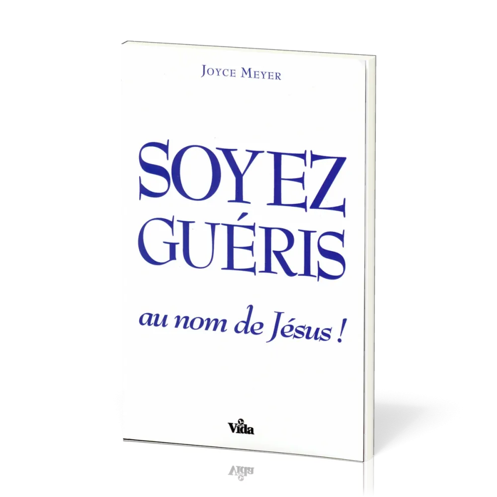 Soyez guéris au nom de Jésus !