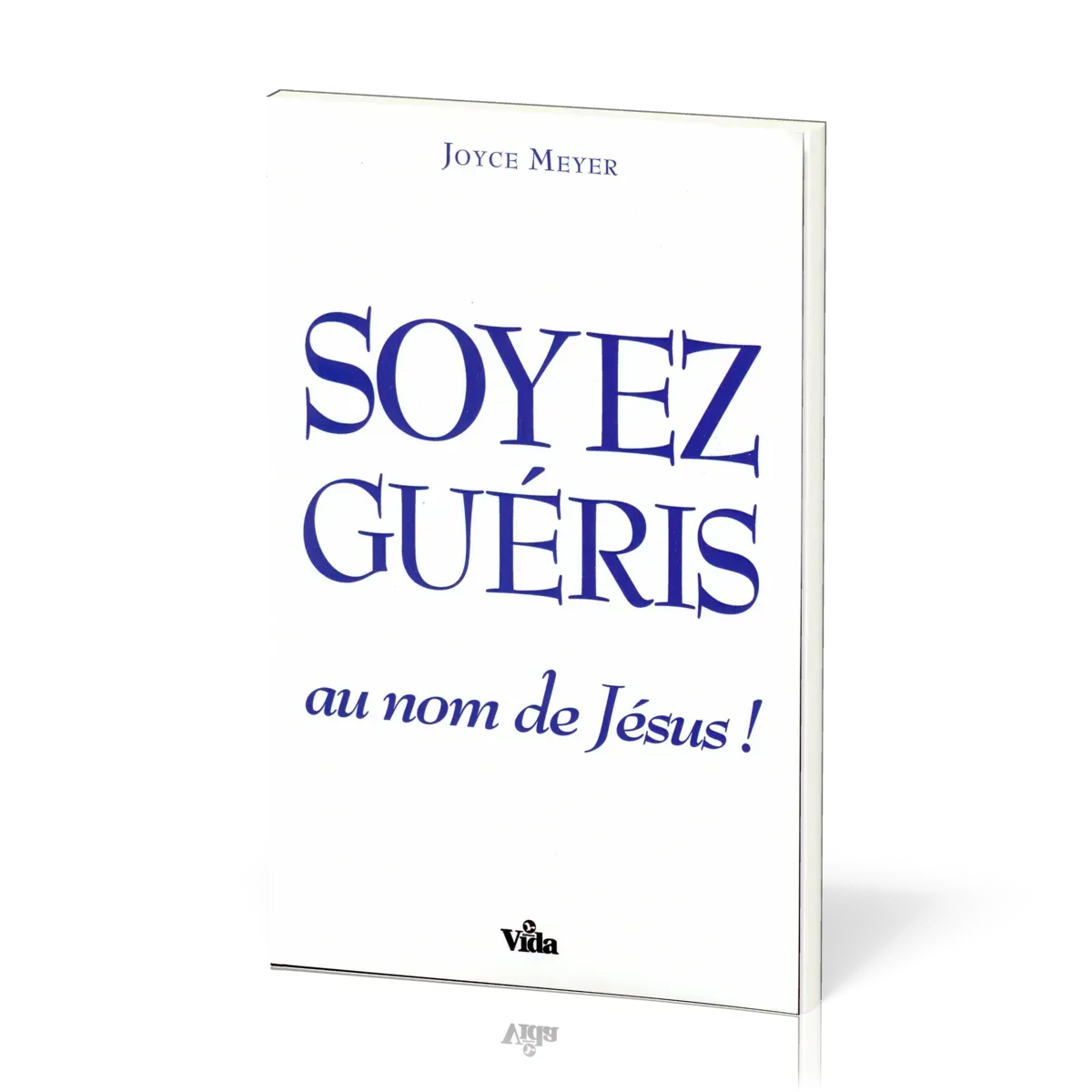 Soyez guéris au nom de Jésus !