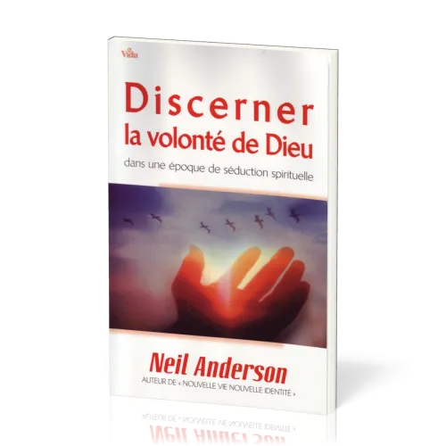 Discerner la volonté de Dieu