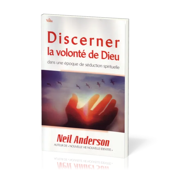 Discerner la volonté de Dieu