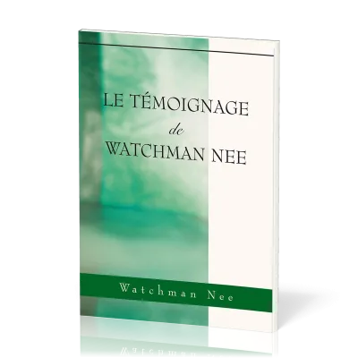 Témoignage de WATCHMAN Nee
