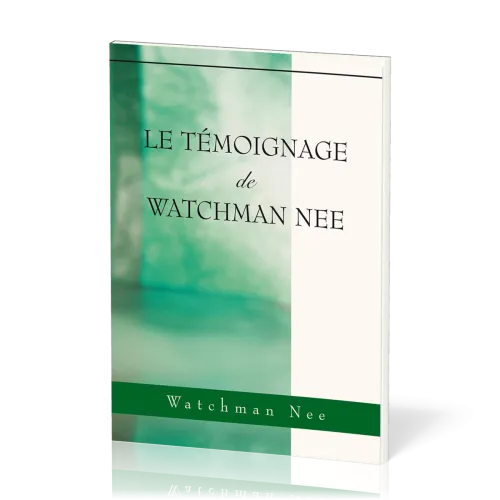 Témoignage de WATCHMAN Nee