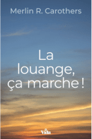 Louange, ça marche ! (La)