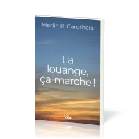 Louange, ça marche ! (La)