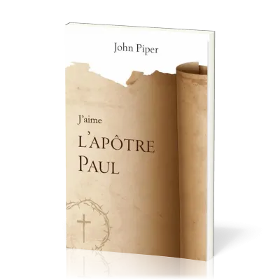 J’aime l’apôtre Paul