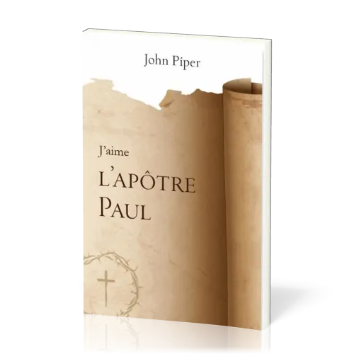 J’aime l’apôtre Paul