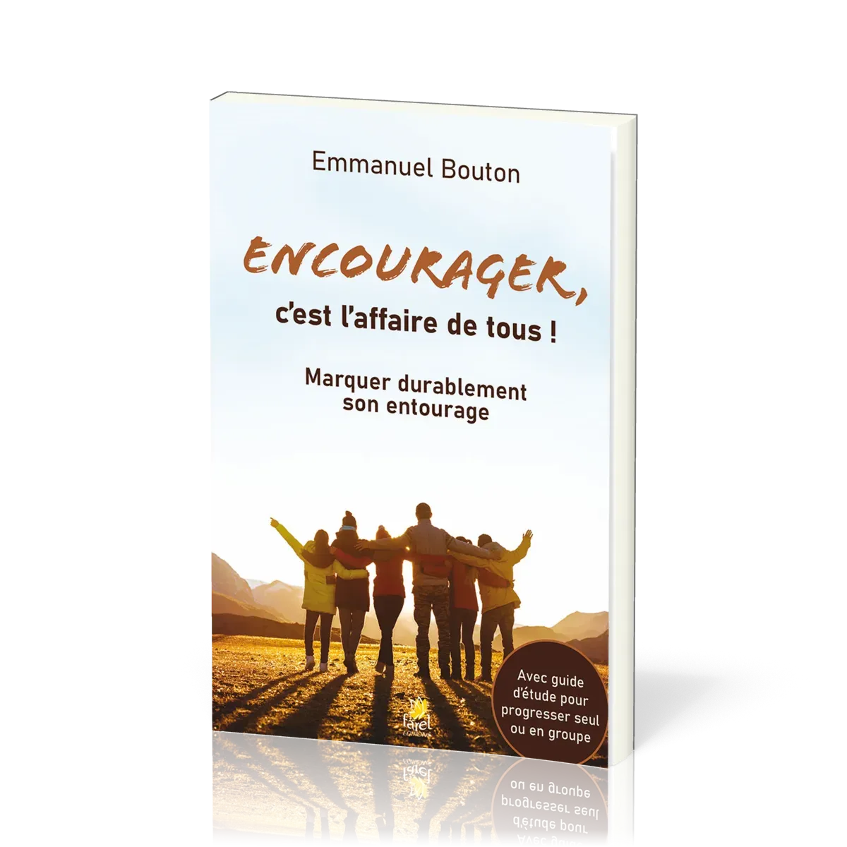Encourager c’est l’affaire de tous !