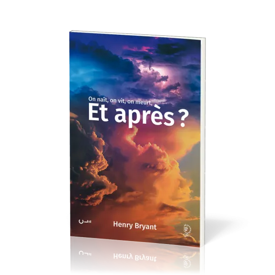 On naît, on vit, on meurt, et après ?