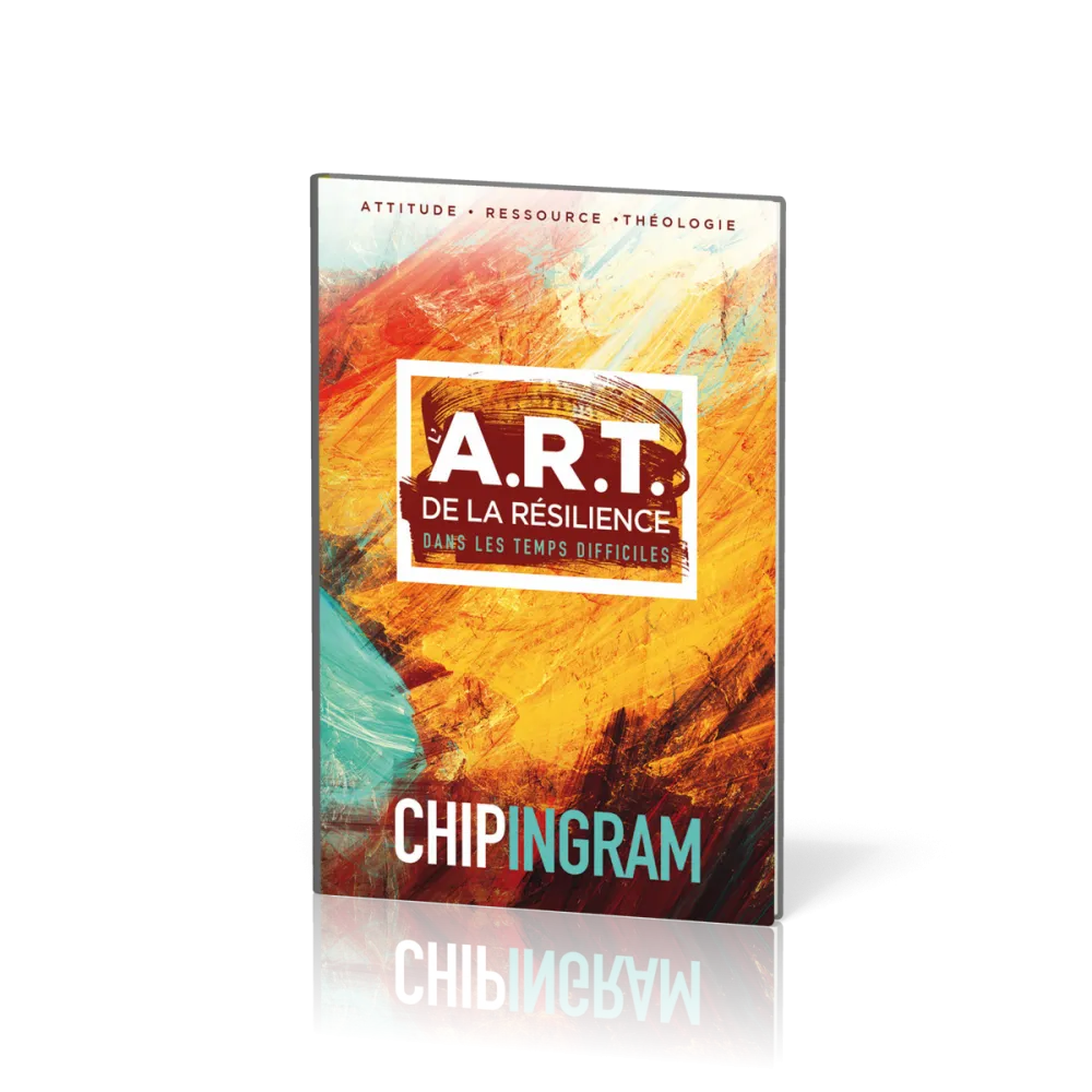 A. R. T. de la résilience dans les temps difficiles (L')