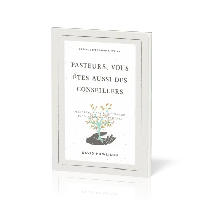 Pasteurs, vous êtes aussi des conseillers