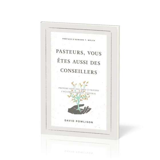 Pasteurs, vous êtes aussi des conseillers