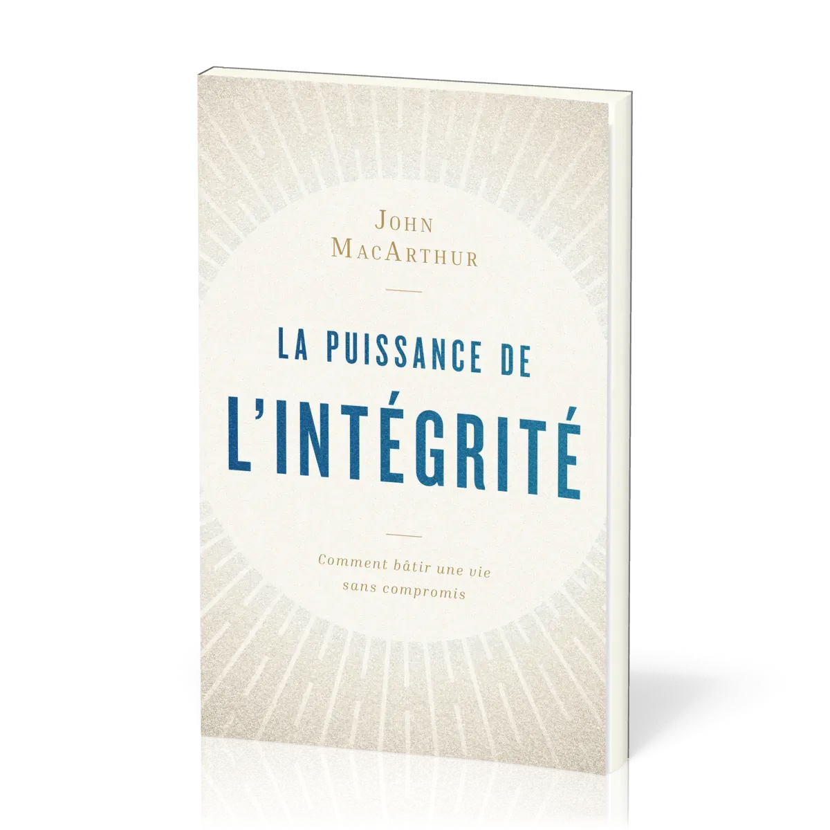 Puissance de l'intégrité (La)