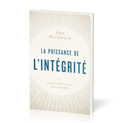 Puissance de l'intégrité (La)