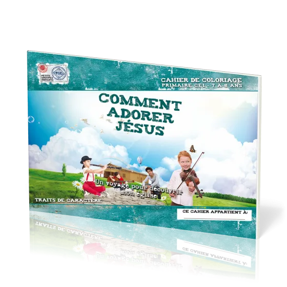Comment adorer Jésus, 7-8 ans, cahier de coloriage