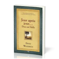 Jour après jour. . . Dieu est fidèle