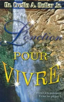 Onction pour vivre (L')