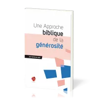 Approche biblique de la générosité (Une)