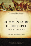 Commentaire du disciple de toute la Bible (Le)