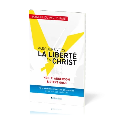 Parcours vers la liberté en Christ, Manuel du participant