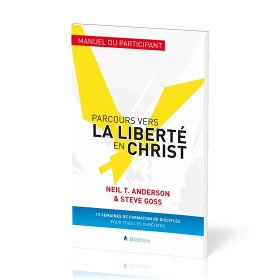 Parcours vers la liberté en Christ, Manuel du participant