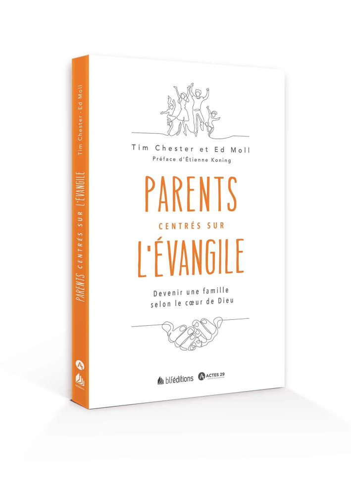 Parents centrés sur l'Évangile