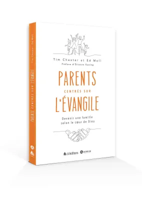 Parents centrés sur l'Évangile