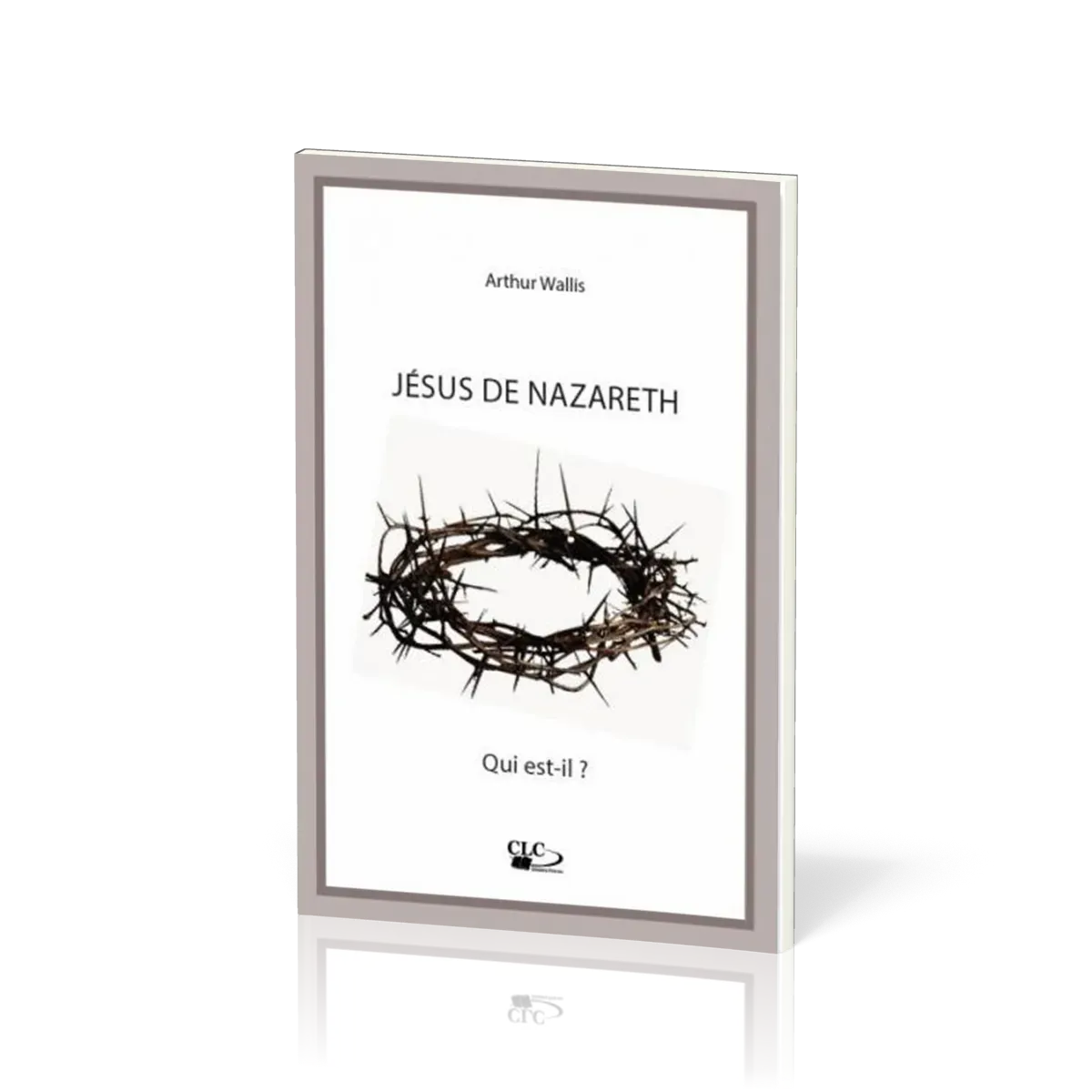 Jésus de Nazareth. Qui est-il ?