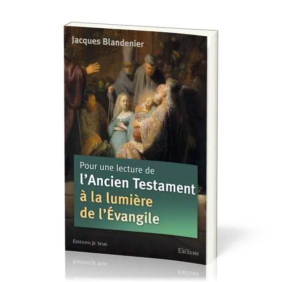 Pour une lecture de l'Ancien Testament à la lumière de l'Évangile