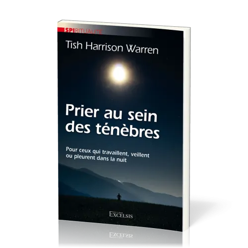 Prier au sein des ténèbres