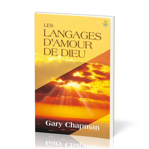 Langages d’amour de Dieu (Les)