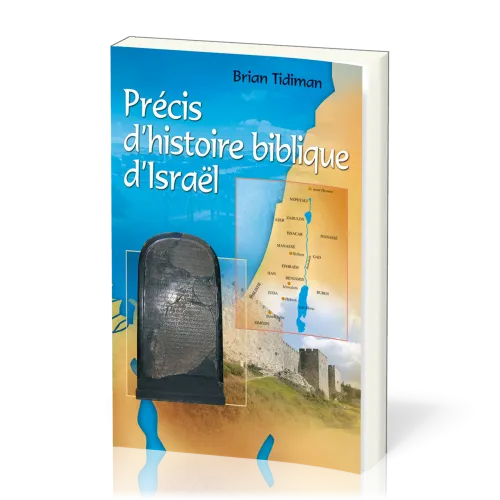 Précis d’histoire biblique d’Israël