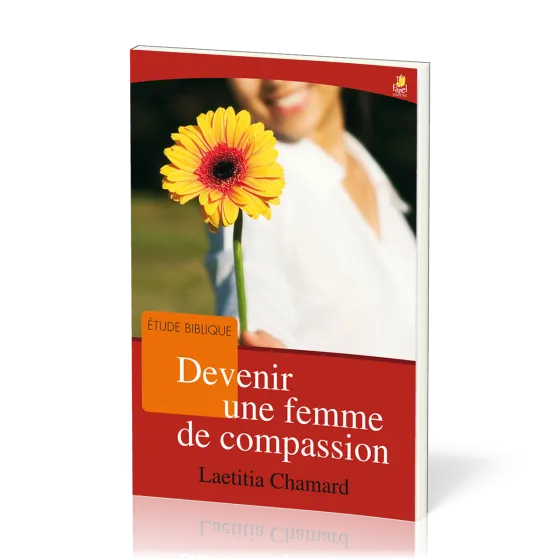 Devenir une femme de compassion